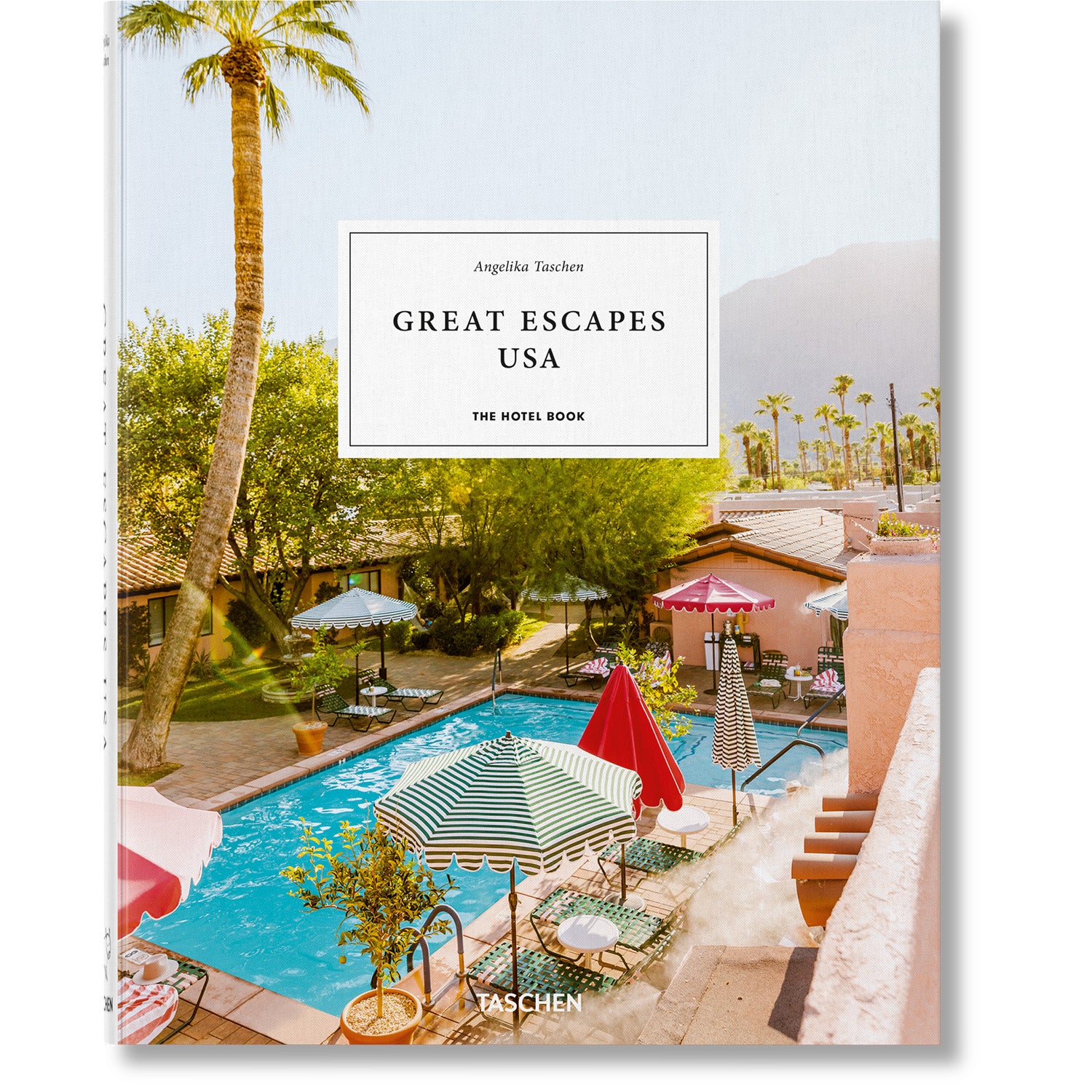 Great Escapes USA The Hotel Book