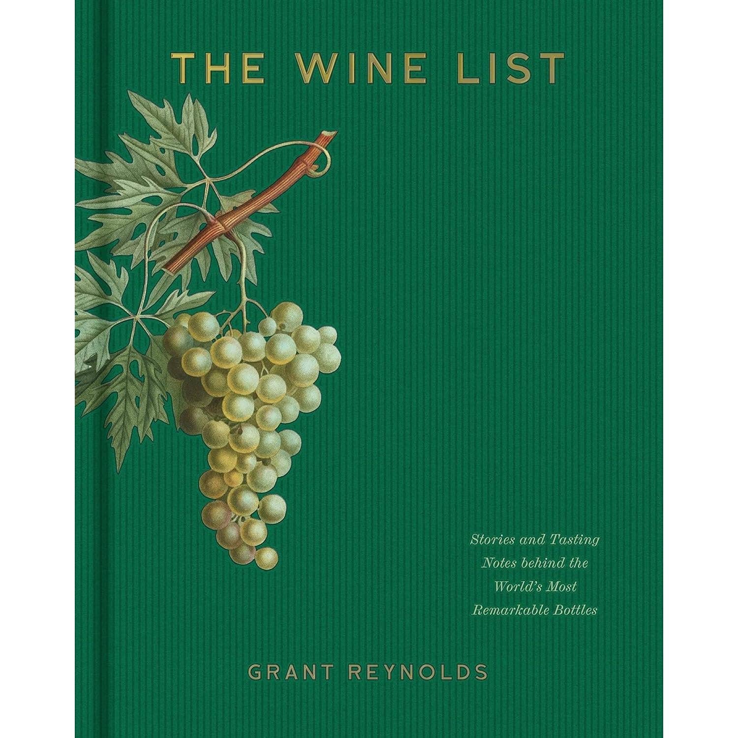 The Wine List: Stories of World's Most Remarkable Bottles